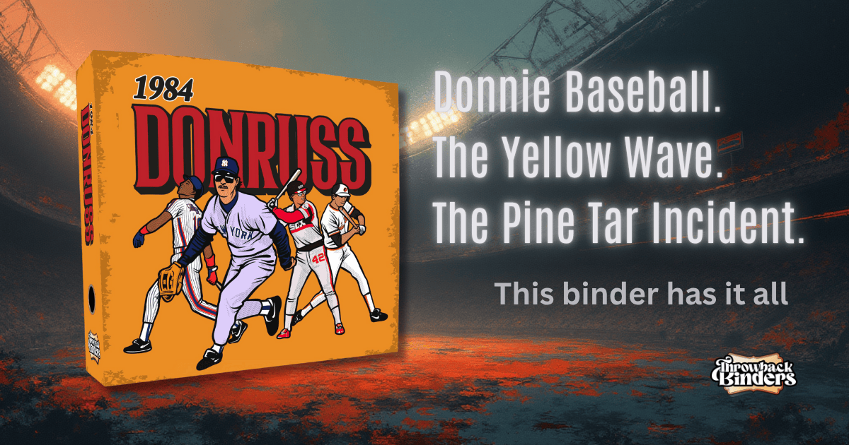 Donruss. '84. Donnie Baseball. ‘Nuff Said.